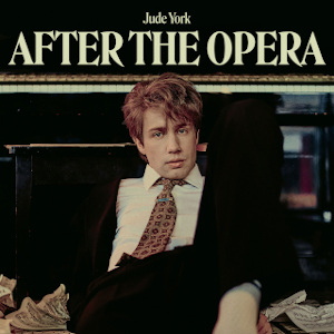 Jude York - After the opera