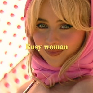 Sabrina Carpenter - Busy woman