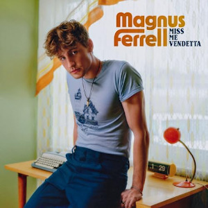 Magnus Ferrell - Miss me Vendetta